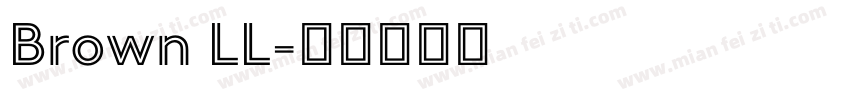 Brown LL字体转换